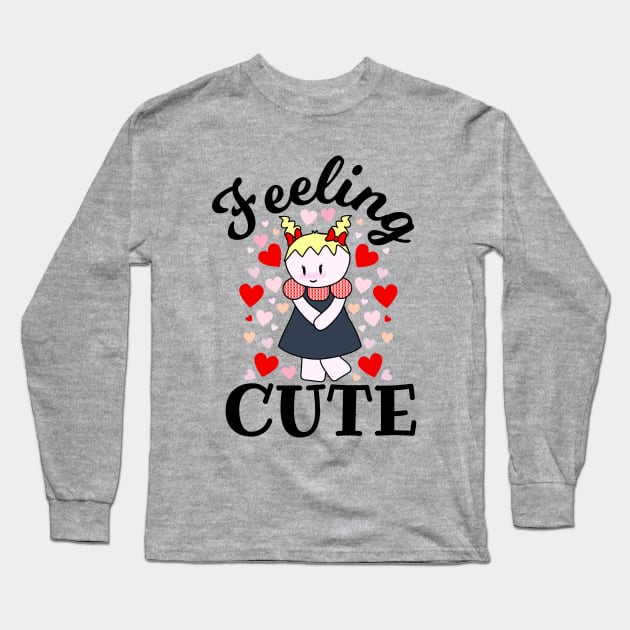 Feeling Cute Long Sleeve T-Shirt by Krisney-Marshies